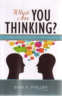 Basil G. Phillips // What Are You Thinking?