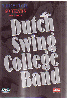 Dutch Swing College Band // The Story, 60 Years