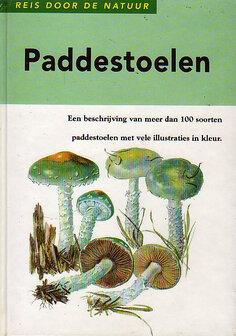 Reis door de natuur &quot; Paddestoelen&quot;