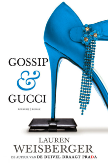 Lauren Weisberger // Gossip &amp; Gucci