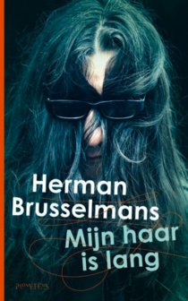 Herman Brusselmans // Mijn haar is lang