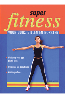 Silke Amthor // SUPER FITNESS VOOR BUIK, BILLEN EN BOVENARMEN