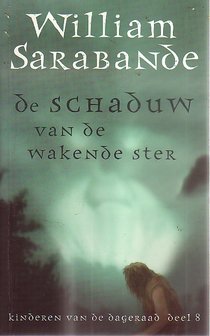 William Sarabande // De schaduw van de wakende ster