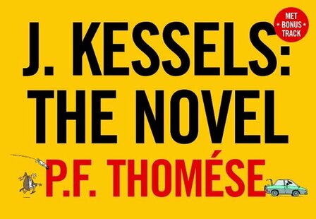 P.F. Thom&eacute;se - J. Kessels: The Novel&nbsp;