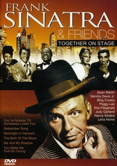 Frank Sinatra &amp; Friends Together on Stage