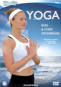 Fit For Life - Yoga: Buig &amp; Strek Oefeningen