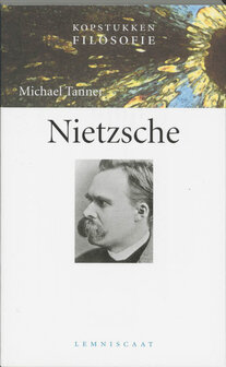 Michael Tanner // Kopstukken Filosofie Nietzsche