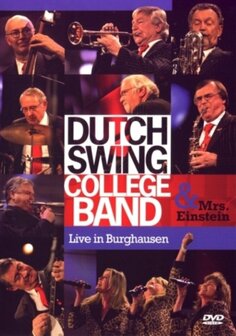 Dutch Swing College Band &amp; Mrs. Ein - Live In Burghausen