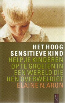 Elaine Aron /// Het hoog sensitieve kind (archipel)