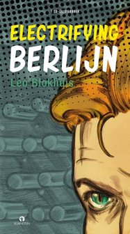 Leo Blokhuis // Electrifying Berlijn (luisterboek)