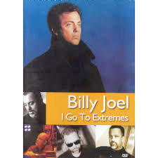 Billy Joel - I Go to Extremes