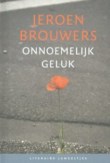 Jeroen Brouwers // Onnoemelijk geluk