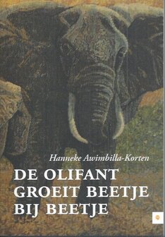 Hanneke Awimbilla-Korten // De olifant groeit beetje bij beetje