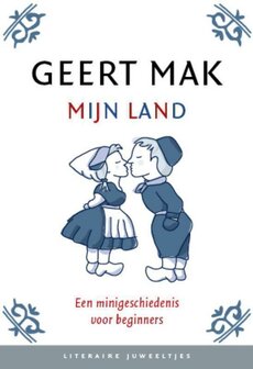 Geert Mak // Mijn Land