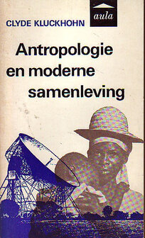 Clyde Kluckhohn // Antropologie en moderne samenleving