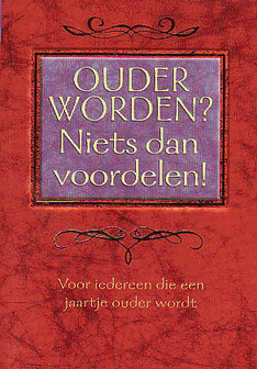 Ouder worden? Niets dan voordelen!