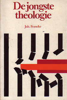 Joh.Francke // De jongste theologie