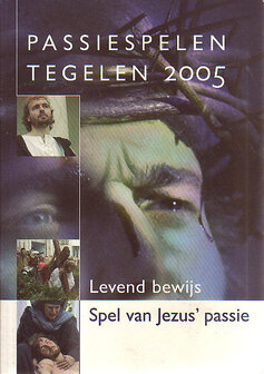 Passiespelen Tegelen 2005