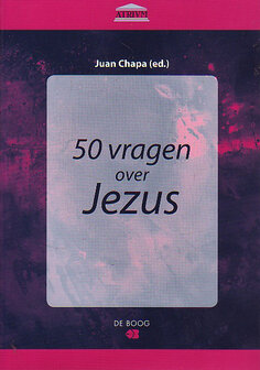 Juan Chapa,R. de Boer-Grosjean // 50 vragen over Jezus   