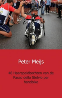 Peter Meijs // 48 HAARSPELDBOCHTEN VAN DE PASSO DELLO STELVIO PER HANDBIKE