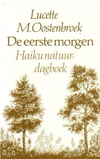 Lucette M. Oostenbroek//De eerste morgen(Nijgh & Van Ditmar)