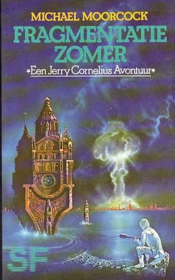 M. Moorcock //Fragmentatie zomer(CP)