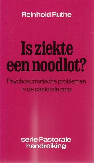 R. Ruthe //Is ziekte een noodlot?(Voorhoeve)