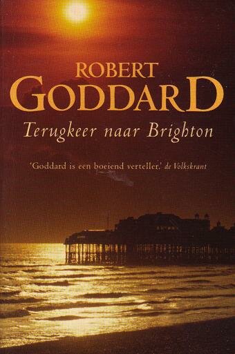 Robert Goddard//Terugkeer naar Brighton (sirene)