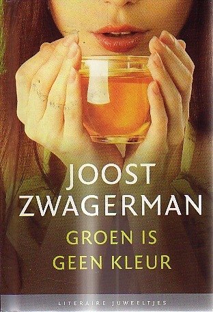 Joost Zwagerman // Groen is geen kleur