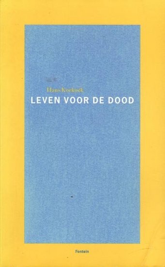 Hans Koekoek//Leven voor de dood(Fontein)