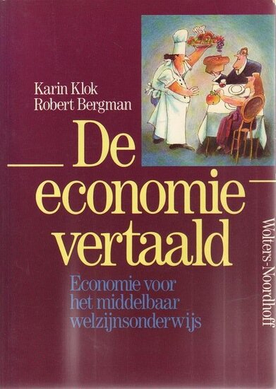 Karin Klok & Robert Bergman//De economie vertaald(wolters)