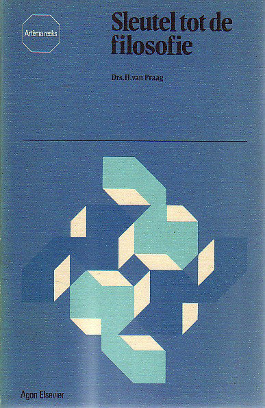 Drs H van Praag // Sleutel tot de filosofie
