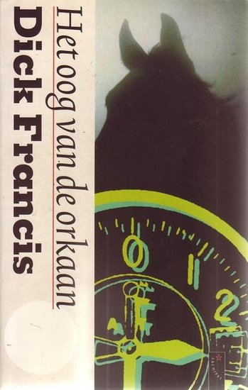 Dick Francis // Het oog van de orkaan (archipel)