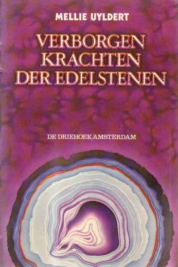 Mellie Uyldert // Verborgen Krachten Der Edelstenen (de driehoek)