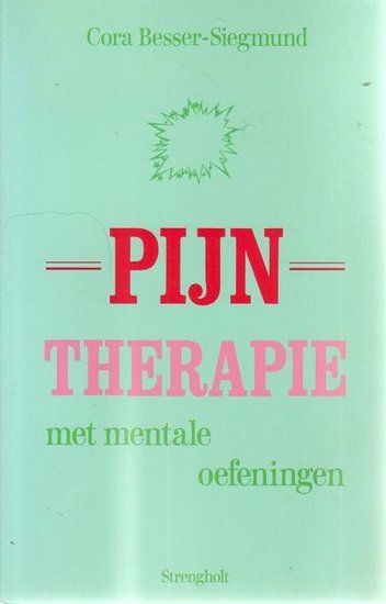 Cora Besser-Siegmund // Pijntherapie (strengholt)