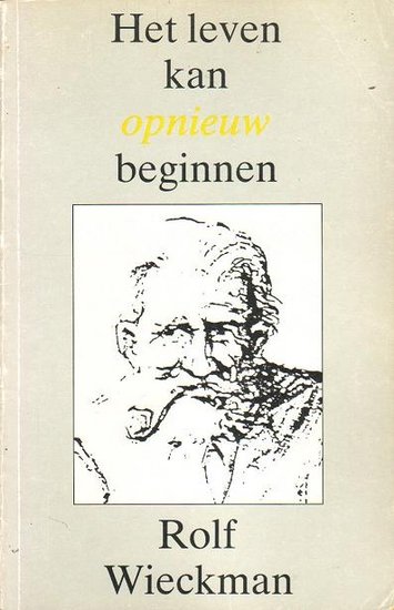 Rolf Wieckman // Het leven kan opnieuw beginnen