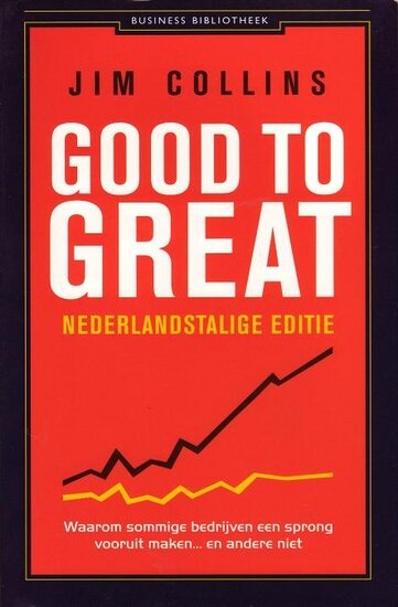 Jim Collins//Good to great(business bibliotheek)