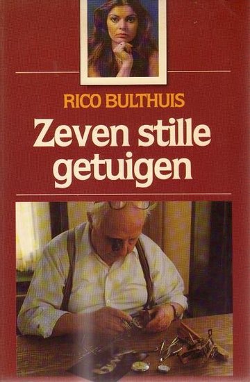 Rico J. Bulthuis // Zeven stille getuigen (sijthoff)