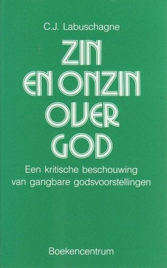C.J. Labuschagne // Zin en onzin over God (boekencentrum)