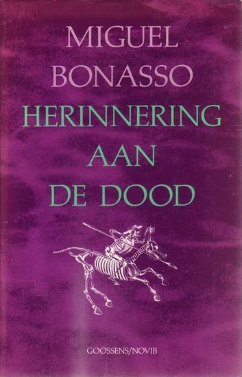 Miguel Bonasso // Herinnering aan de dood (goossens)