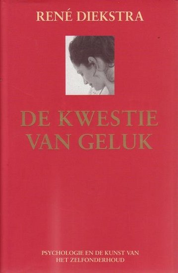 René F. W. Diekstra // De kwestie van geluk (karakter)