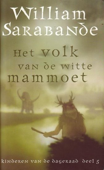 William Sarabande // Het volk van de Witte Mammoet (spectrum)