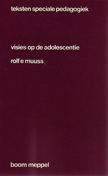 ​Rolf E. Muuss // Visies op de adolescentie