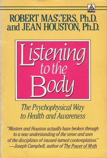 Robert Masters / Jean Houston // Listening to the Body (new age)