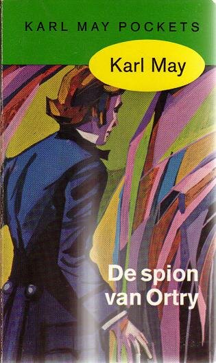Karl May // De Spion Van Ortry ( Prisma )