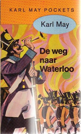 Karl May // De Weg Naar Waterloo ( Prisma )