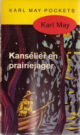 Karl May // Kanselier En Prairiejager ( Prisma )