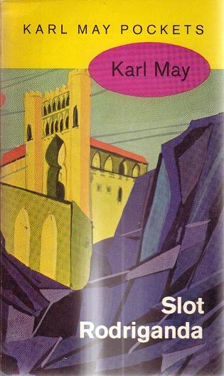 Karl May // Slot Rodriganda ( Prisma )