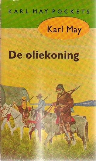 Karl May // De Oliekoning ( Prisma )