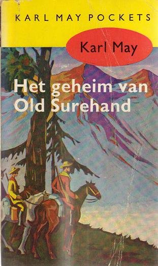 Karl May // Het Geheim Van Old Surehand  ( Prisma )